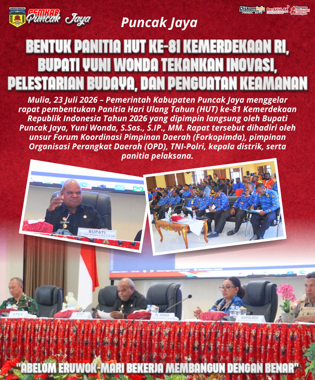 BENTUK PANITIA HUT KE-81 KEMERDEKAAN R1, BUPATI YUNI WONDA TEKANKAN INOVASI, PELESTARIAN BUDAYA, DAN PENGUATAN KEAMANAN