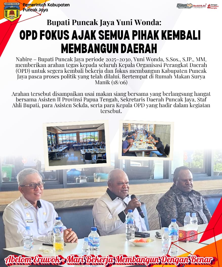 Bupati Puncak Jaya Yuni Wonda:
OPD FOKUS AJAK SEMUA PIHAK KEMBALI
MEMBANGUN DAERAH