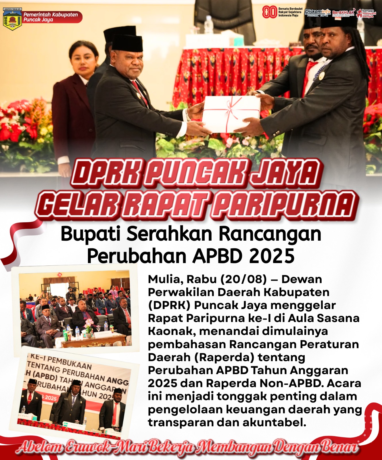 DPRK PUNCAK JAYA GELAR RAPAT PARIPURNA
Bupati Serahkan Rancangan Perubahan APBD 2025