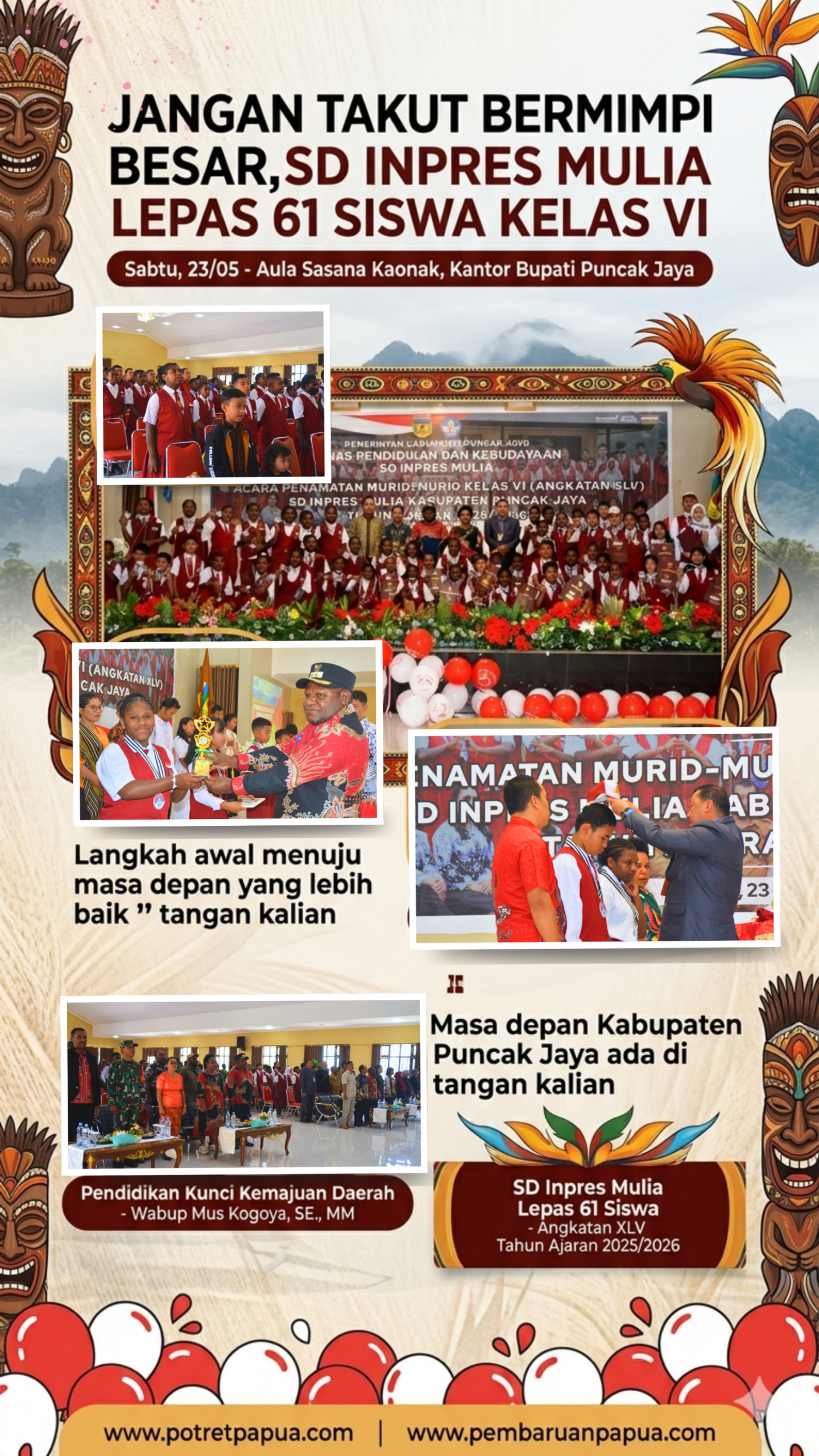JANGAN TAKUT BERMIMPI BESAR, SD INPRES MULIA LEPAS 61 SISWA KELAS VI