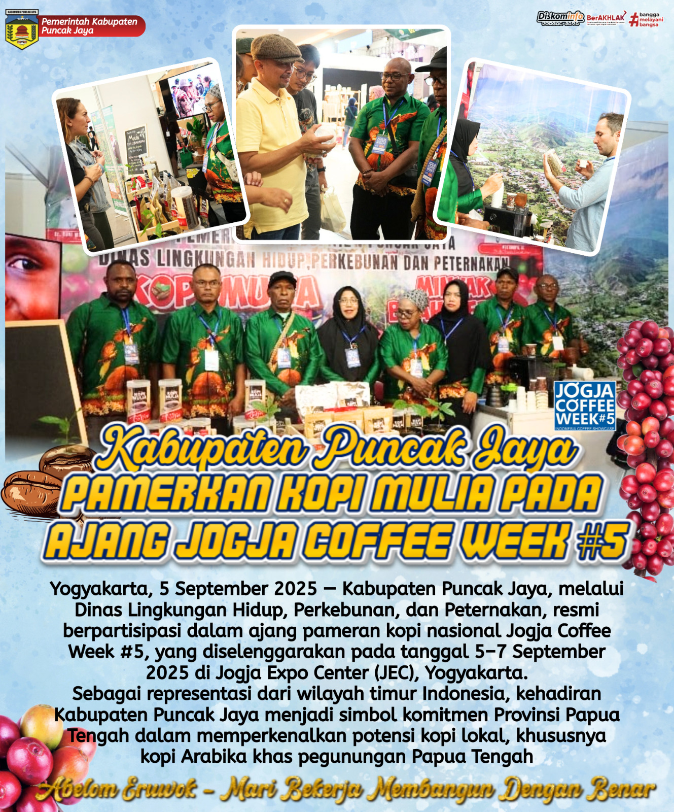 Kabupaten Puncak Jaya
PAMERKAN KOPI MULIA PADA
AJANG JOGJA COFFEE WEEK #5