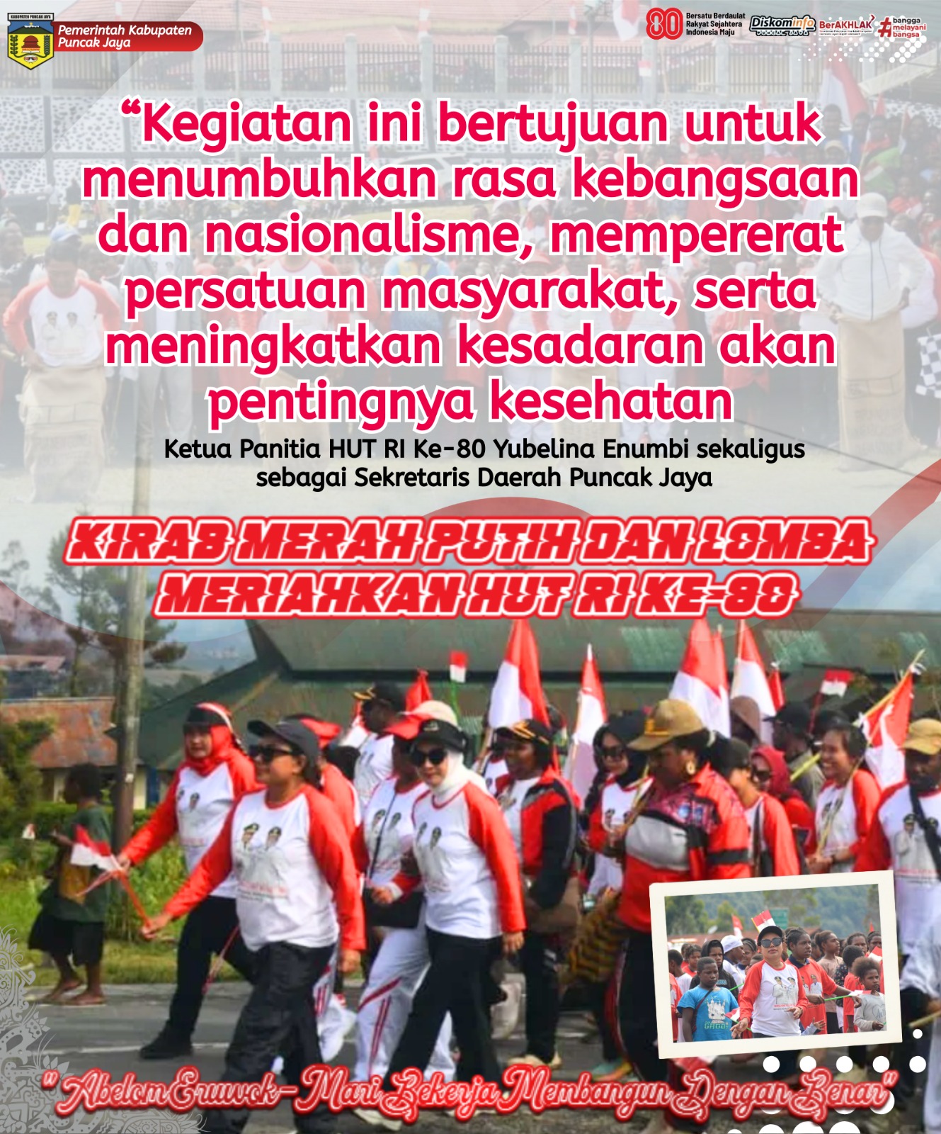 Ketua Panitia HUT RI Ke-80 Yubelina Enumbi sekaligus
sebagai Sekretaris Daerah Puncak Jaya