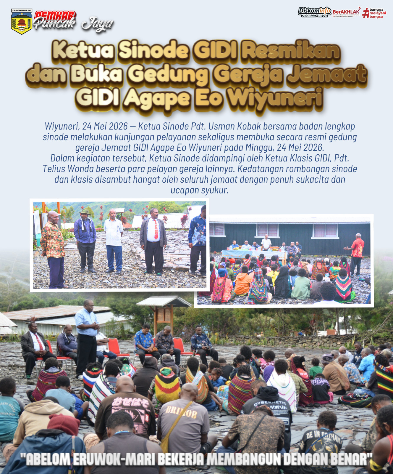 Ketua Sinode GIDI Resmikan dan Buka Gedung Gereja Jemaat GIDI Agape Eo Wiyuneri