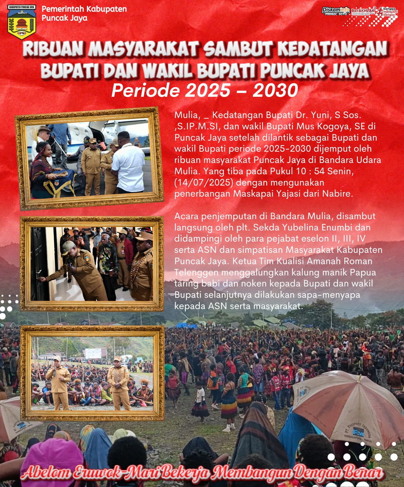 RIBUAN MASYARAKAT SAMBUT KEDATANGAN
BUPATI DAN WAKIL BUPATI PUNCAK JAYA
Periode 2025 - 2030