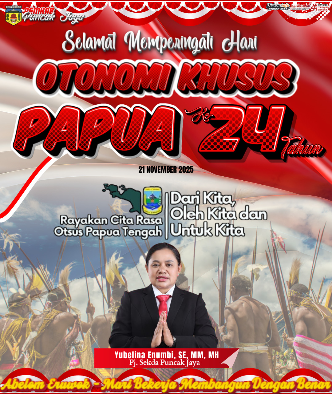 SELAMAT MEMPERINGATI HARI OTONOMI KHUSUS PAPUA KE-24 TAHUN