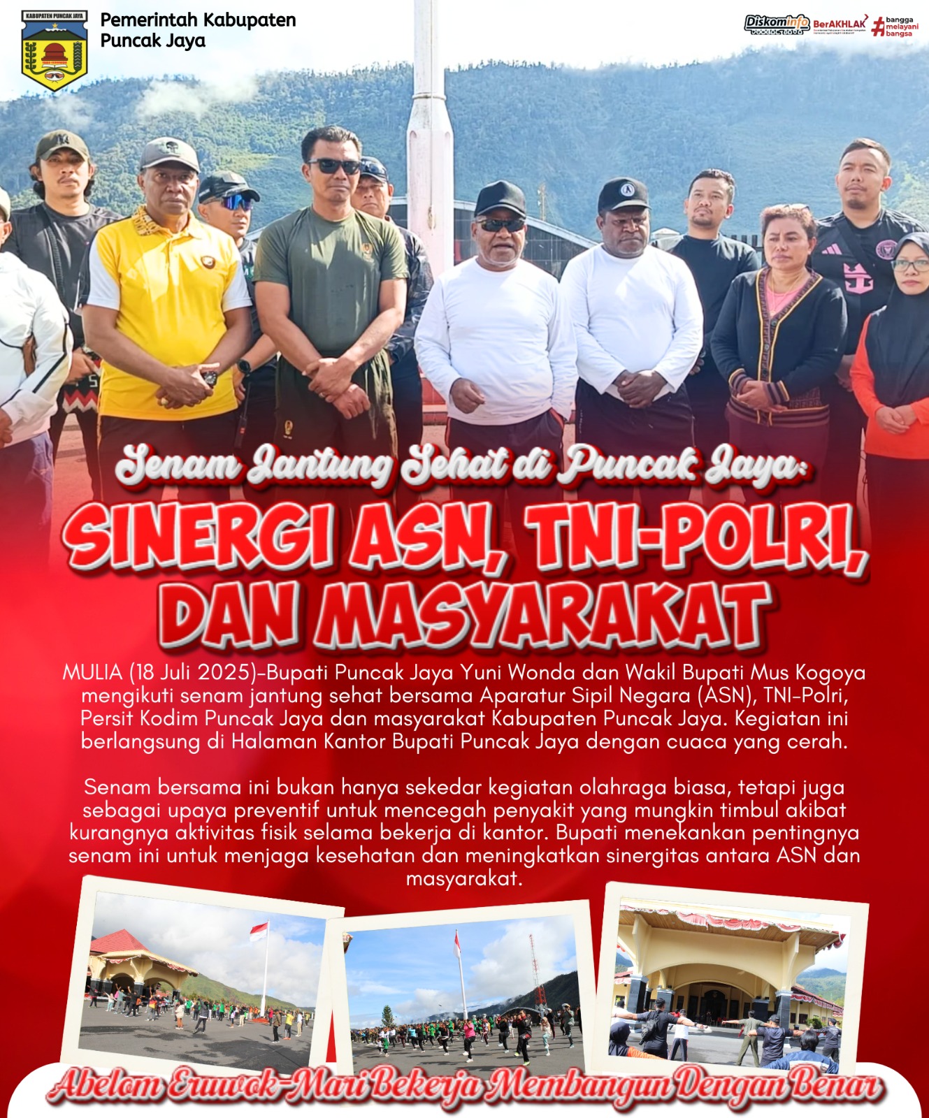 Senam Jantung Sehat di Puncak Jaya
SINERGI ASN, TNI-POLRI,
DAN MASYARAKAT
