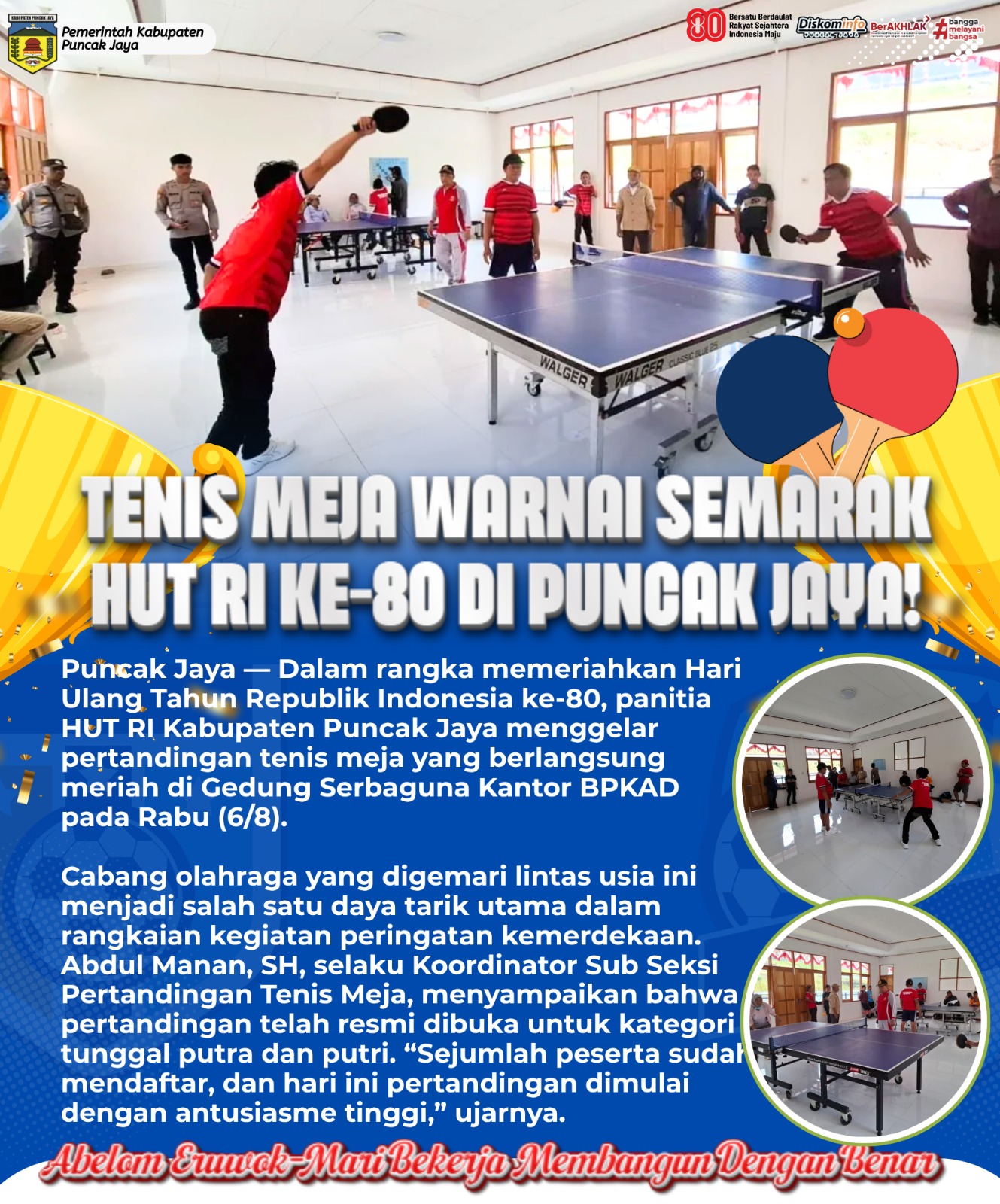 TENIS MEJA WARNAI SEMARAK
HUT RI KE-80 DI PUNCAK JAYA!