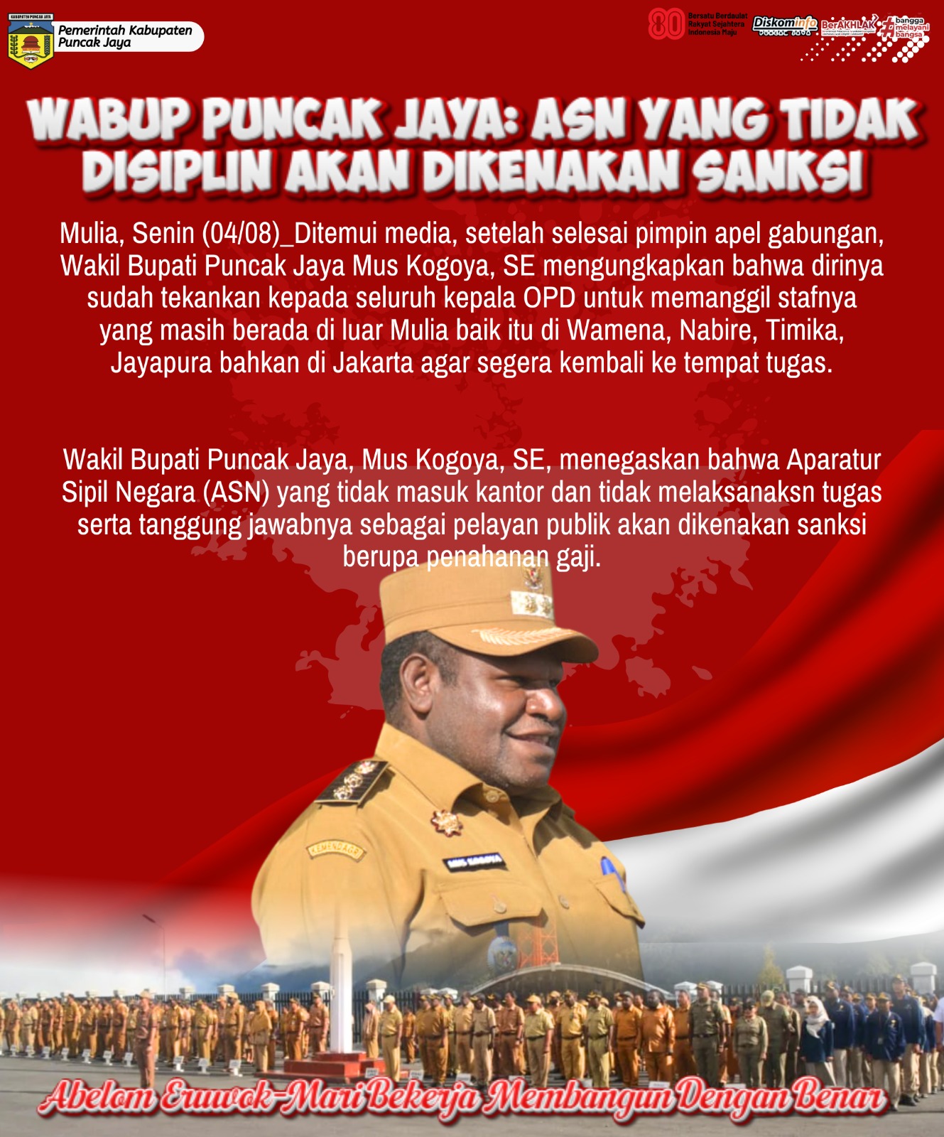 WABUP PUNCAK JAYA: ASN YANG TIDAK
DISIPLIN AKAN DIKENAKAN SANKSI